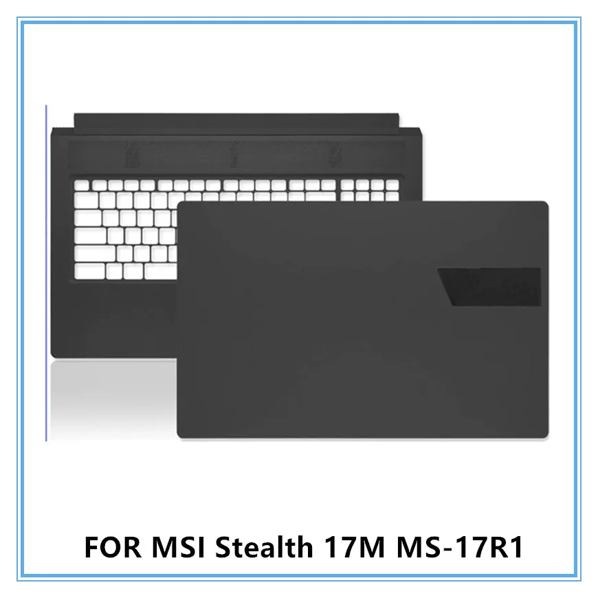 

Новинка для ноутбука MSI Stealth 17M MS-17R1, задняя верхняя крышка ЖК-дисплея/рамка клавиатуры с упором для рук