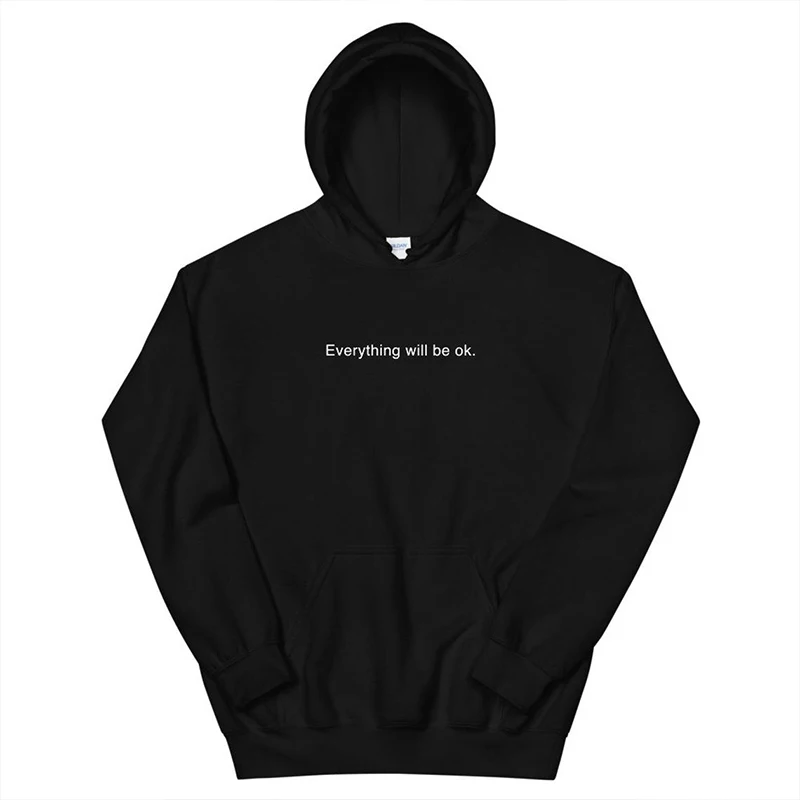 Everything Will Be Ok Mental Health Women Hoodie Long Sleeve Tumblr Hoody Black Casual Tops Unisex Hipster Autumn 90s Clothing