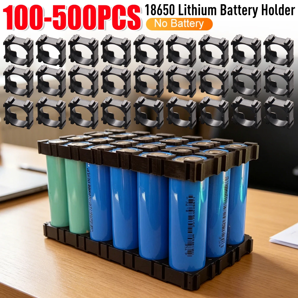 100-500PCS 18650 Battery Holder Bracket Cylindrical Battery 18650 Li-ion Cell Holder Safety Anti Vibration Plastic Case Box