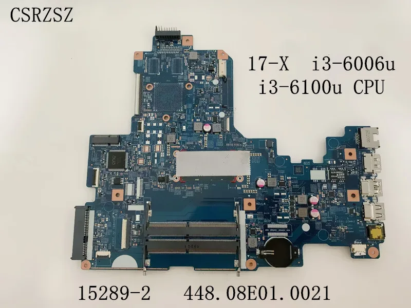 

Mainboard For HP 17-X 17T-X with i3-6006u /i3-6100u Laptop motherboard 448.08E01.0021 15289-2 100% Test