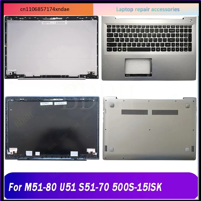 For  Rear Lid For Lenovo M51-80 U51 S51-70 500S-15ISK Laptop LCD Back Cover Front Bezel Palmrest Upper Bottom Case Black Silver