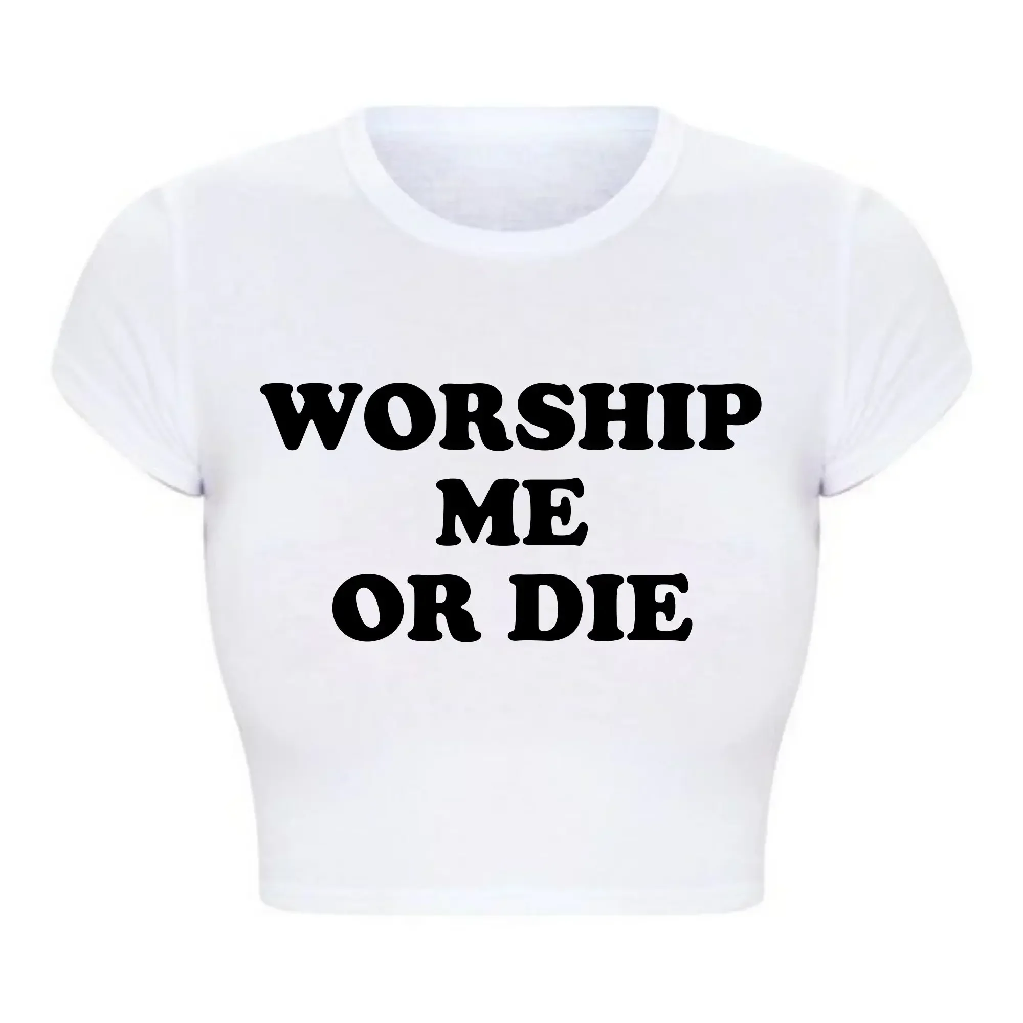 

New Funny Worship Me or Die Letters Women Cropped Top Harajuku Graphic T Shirts Y2k Summer Fashion 2000s Grunge Baby Tee College