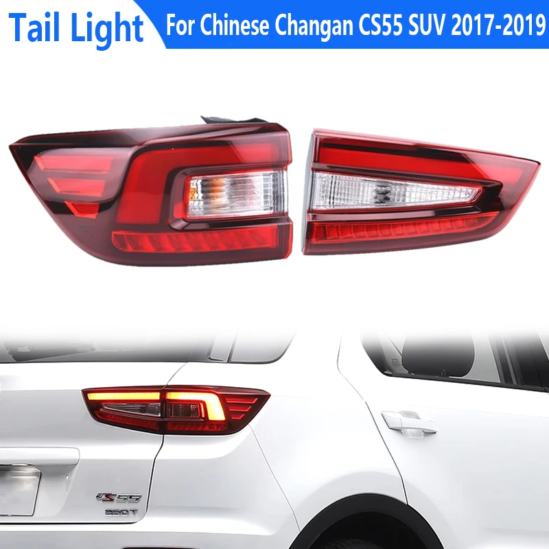 

Car Rear Tail Light For Chinese Changan CS55 SUV 2017 2018 2019 Tail Lamp Reverse Taillights Turn Signal Light Brake Lamp