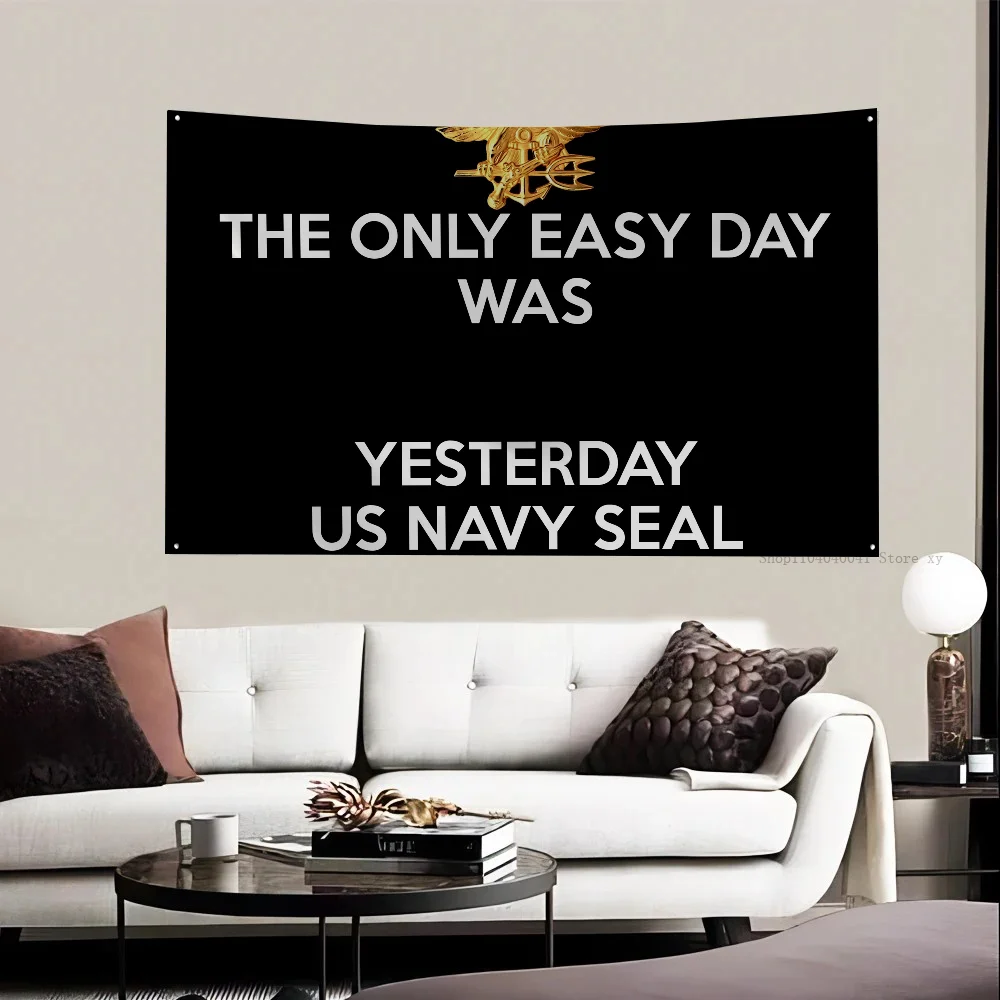 1pc THE ONLY EASY DAY WAS YESTERDAY US NAVY SEALS Flag Flags And Banners Four Hole Polyester Outdoor Decor Room Aesthetic