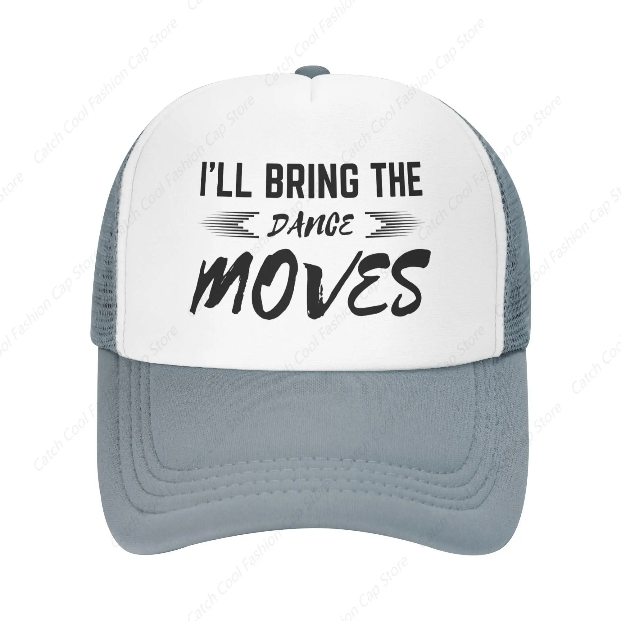 

Funny I'll Bring The Dance Moves Baseball Cap Vintage for Men Women Trucker Golf Dad Mesh Hat Sports Fishing Daily Unisex