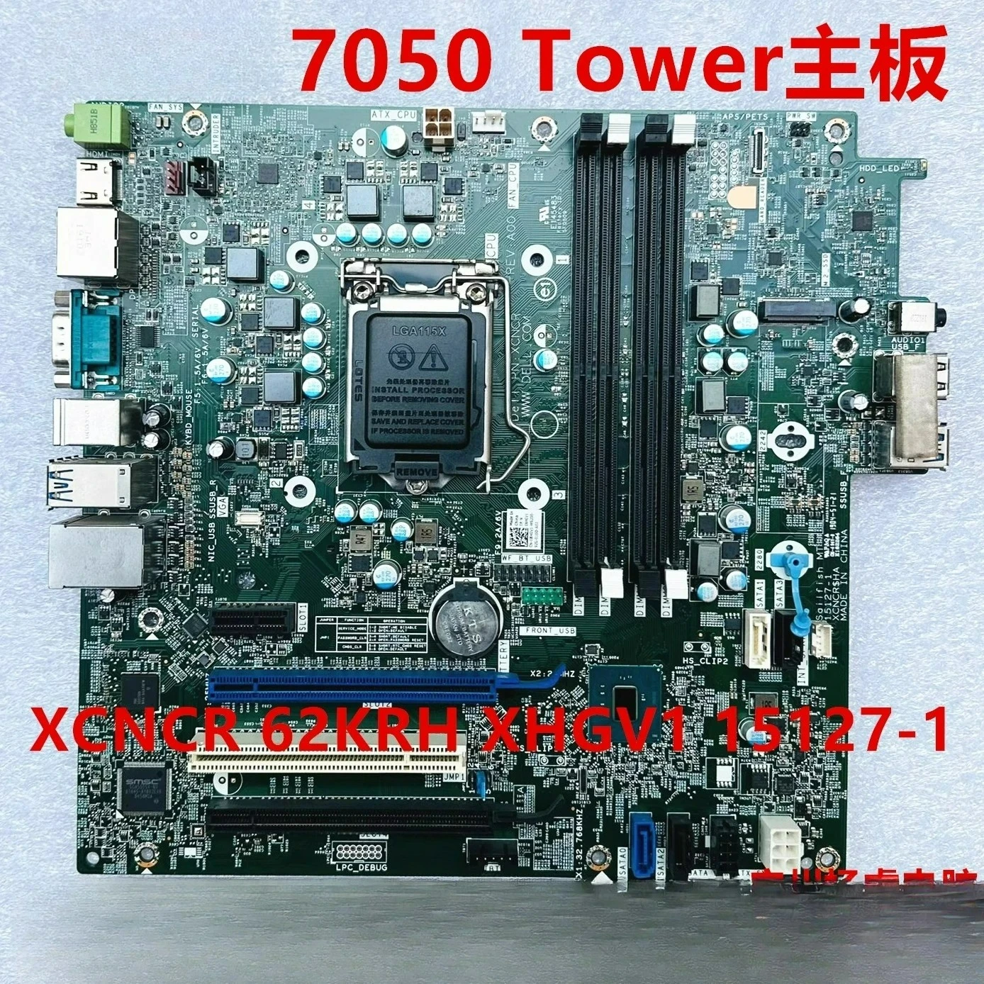 

For DELL 7050 MT Tower main board XCNCR 62KRH XHGV1 15127-1（ store no. 0461)