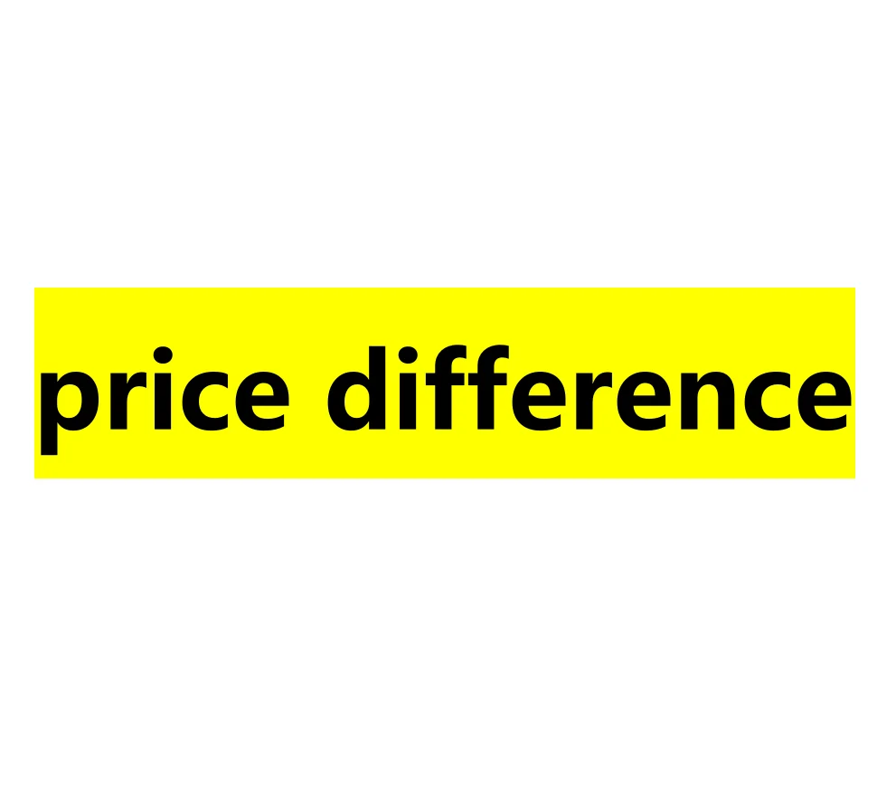 

Make up the price difference