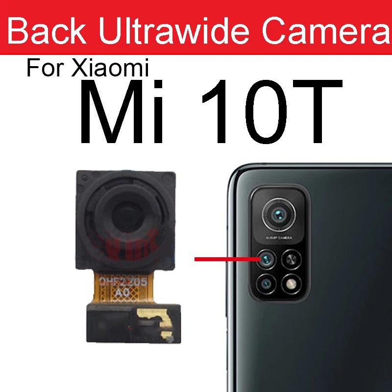 Front & Rear Camera Module For Xiaomi Mi 10T / Mi 10T Pro / Mi 10T Lite 5G Small Facing Back Main Camera Flex Cable Spare Parts