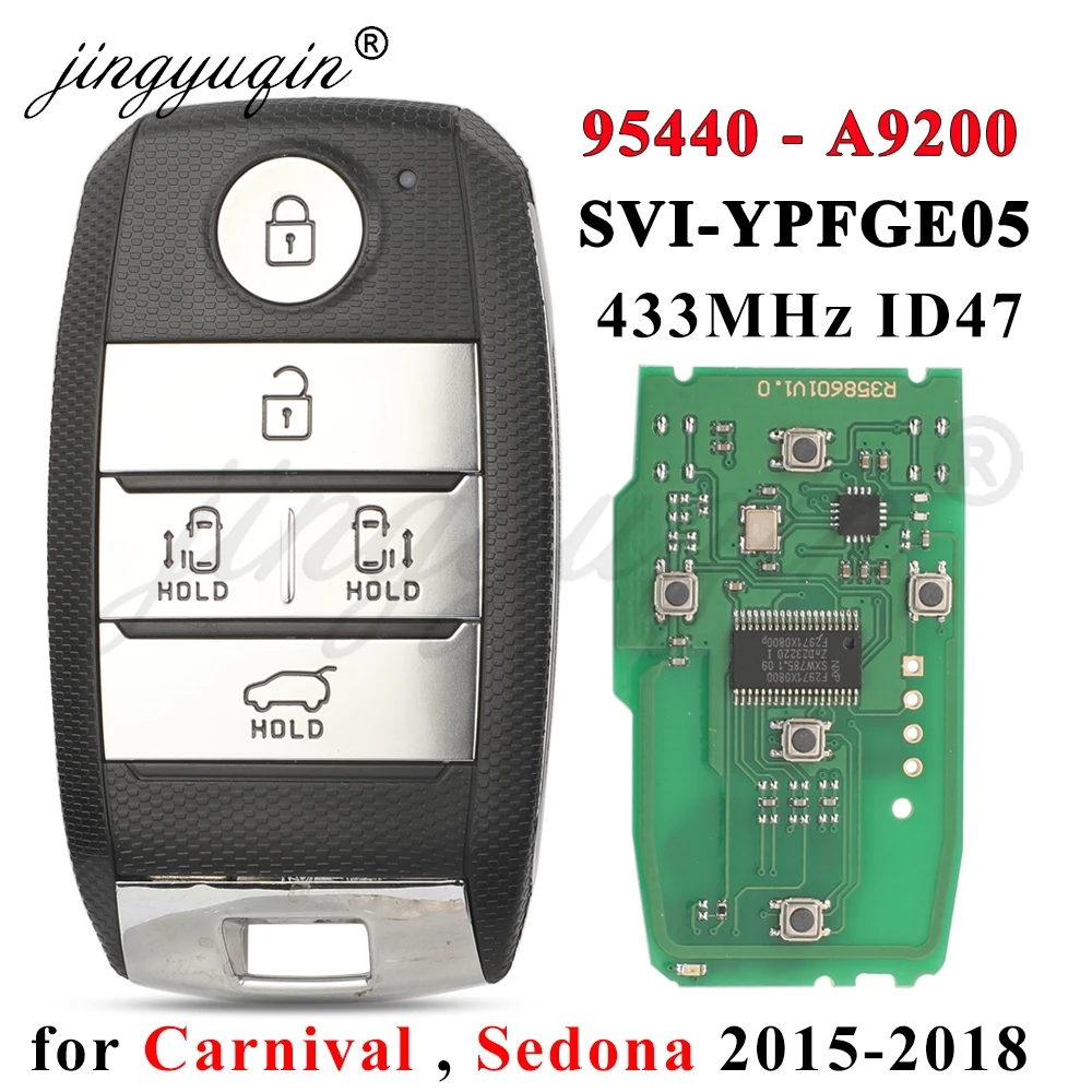 

jingyuqin 95440-A9200 для KIA Carnival Sedona 2015 2016 2017 2018, умный автомобильный ключ-пульт 433 МГц с чипом ID47 SVI-YPFGE05, бесключевой брелок