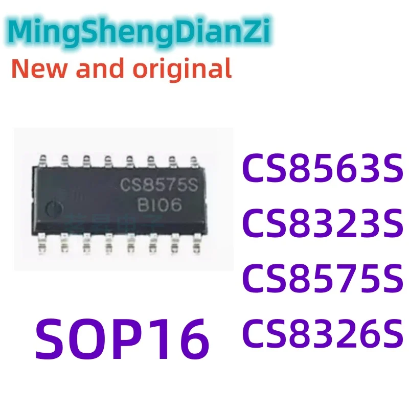 10PCS Brand new and original CS8563S CS8323S CS8575S CS8326S SOP16