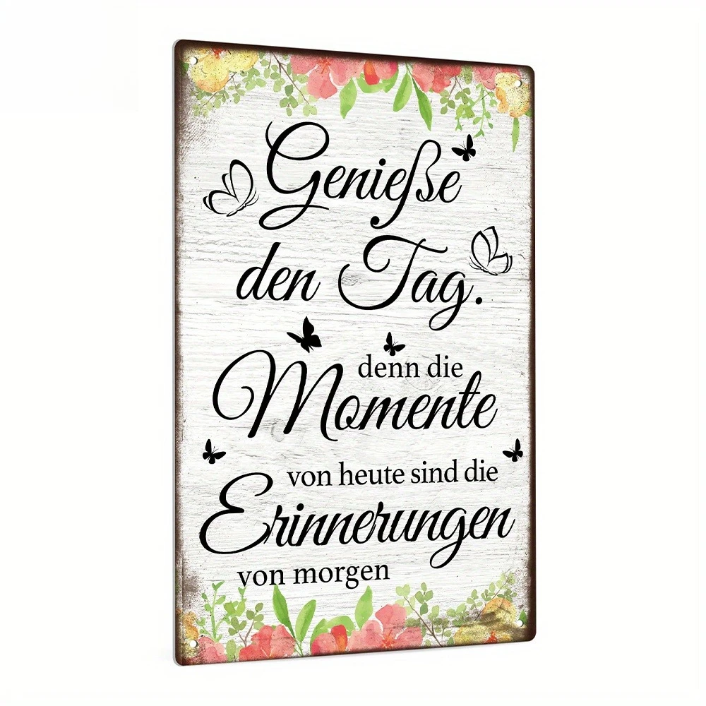 Cartel Metálico 2D Flat Antiguo Idioma Alemán Genieße Den Tag, Adorno Pared Decorativo 7.8×11.8 Pulgadas Hogar Salón