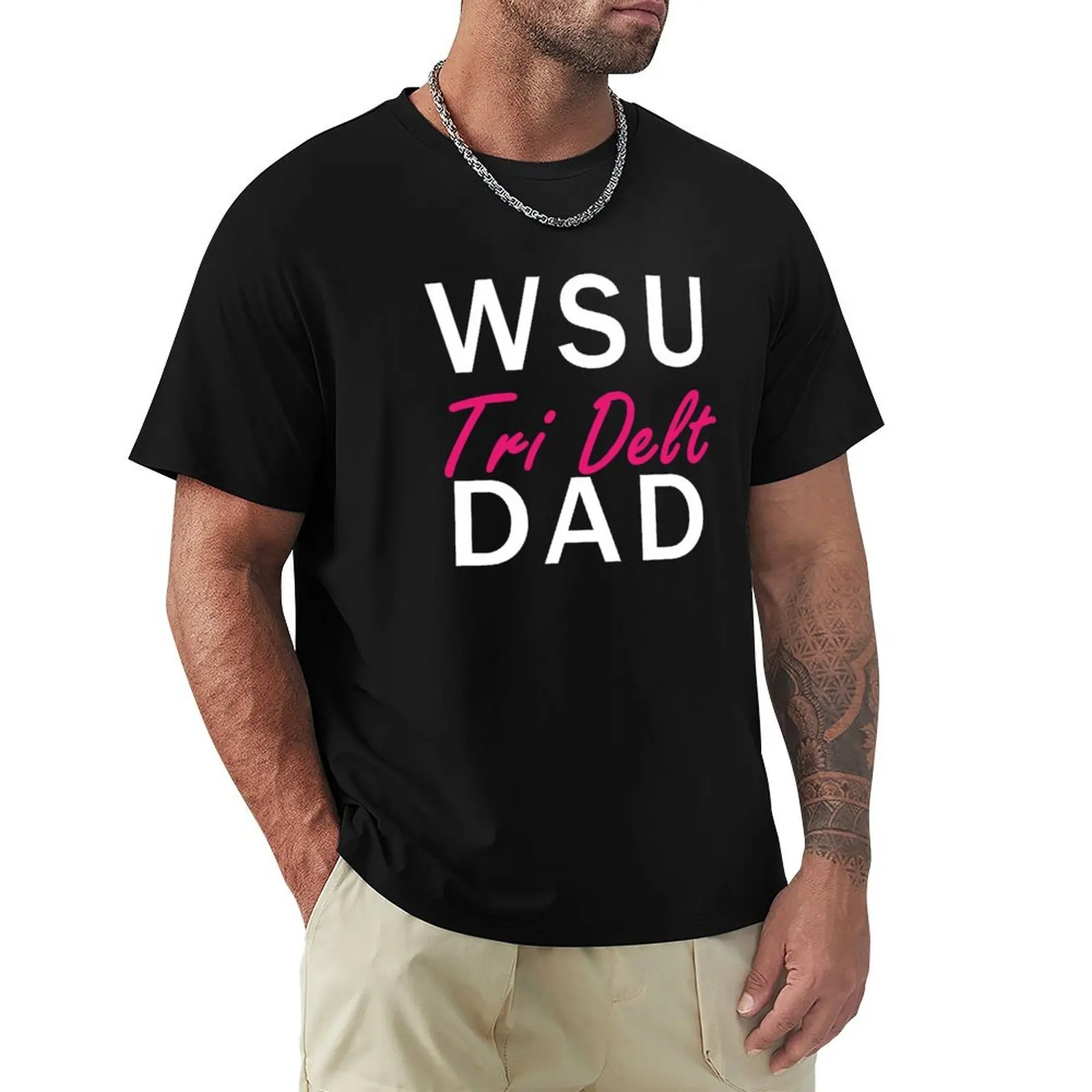 WSU Tri Delt Dad as worn T-Shirt customizeds rapper graphic tees plain t shirts for men pack