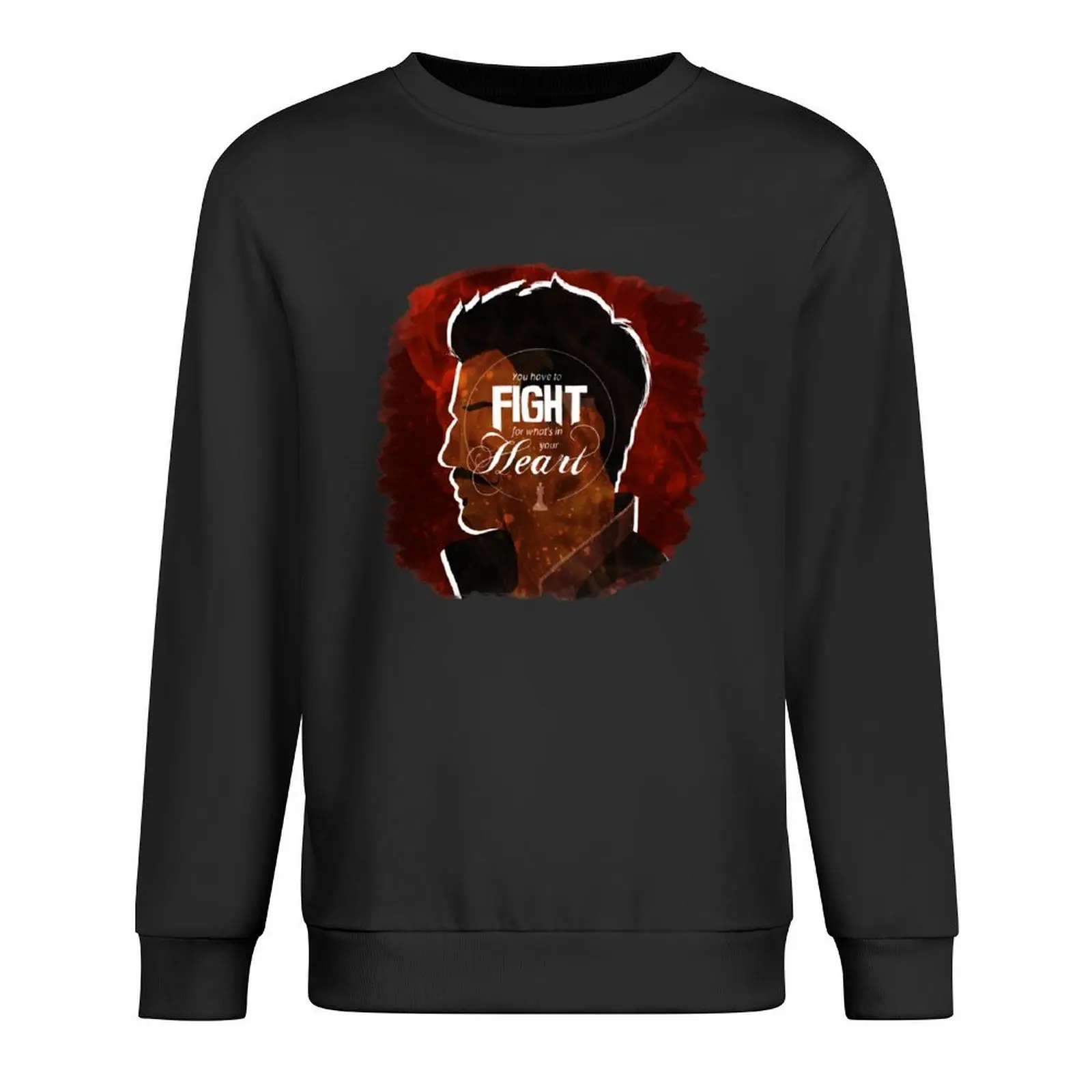 

Dorian - Fight For What's In You Heart Pullover autumn clothes mens clothing men's autumn clothes autumn sweatshirt