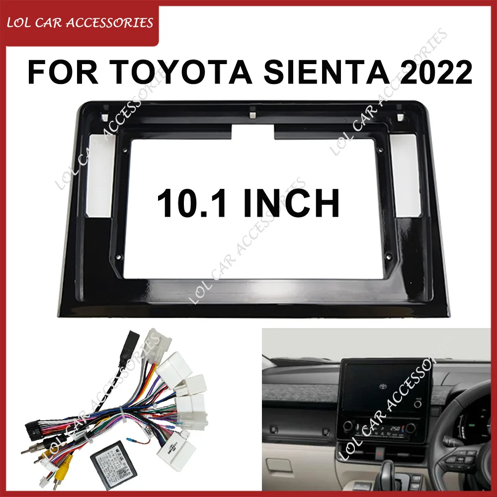 10.1 Inch For Toyota Sienta 2022 Car Radio Android Stereo GPS MP5 Player Panel Casing Frame 2 Din Head Unit Fascia Dash Cover