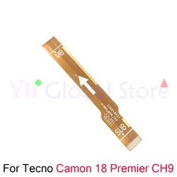 For Tecno Camon 11 18 Premier 18P 19 Pro CH6 CH7 CH9 Ci6 Ci8 CF7 CF8 Main Board Motherboard Connector LCD Flex Cable