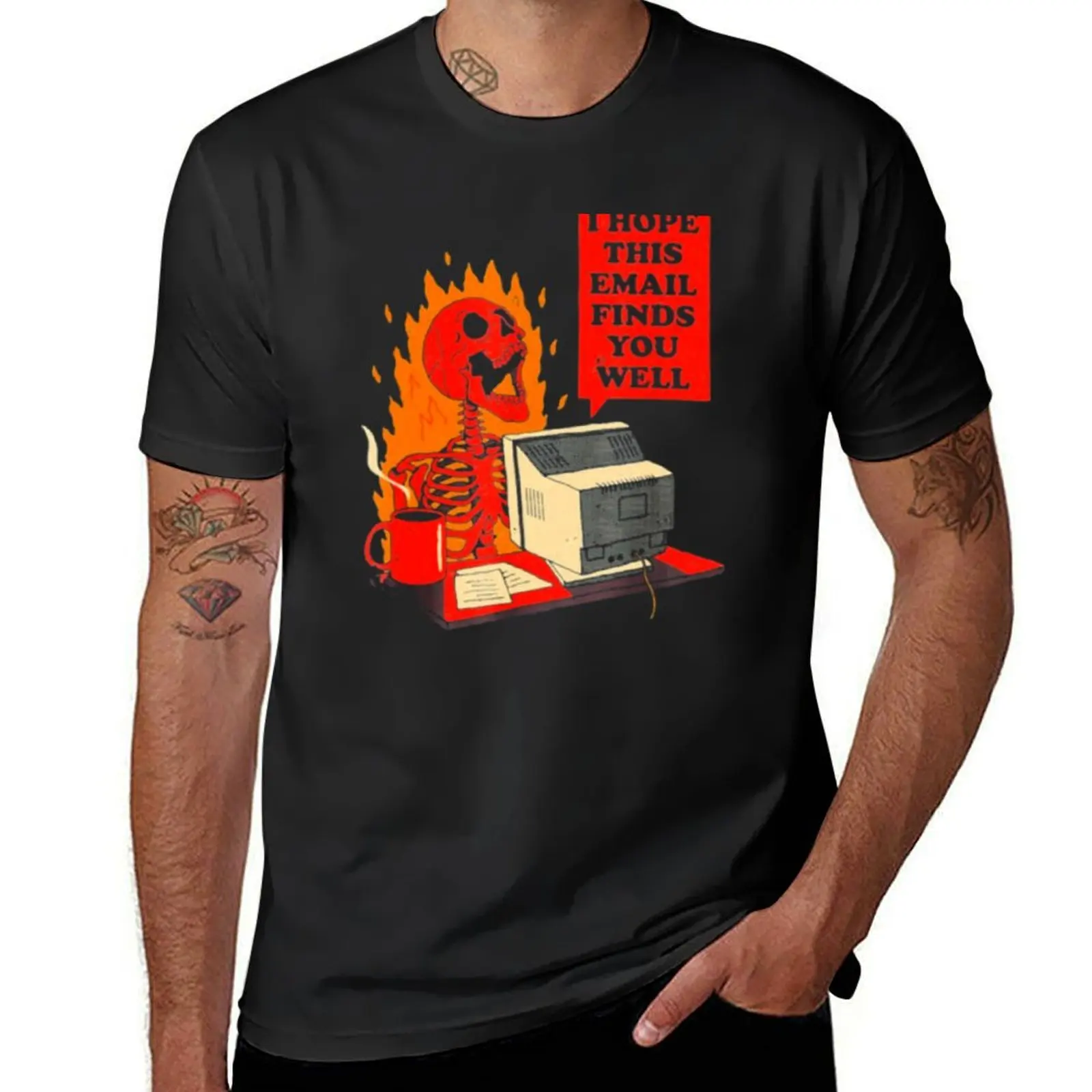 I hope this email finds you well T-Shirt plus sizes blacks men t shirt