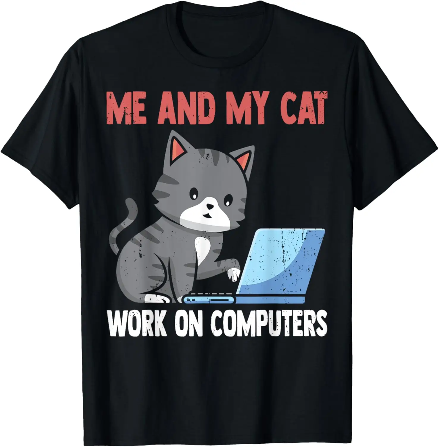 Me And My Cat Work On Computers Shirt Funny Gift T-Shirt