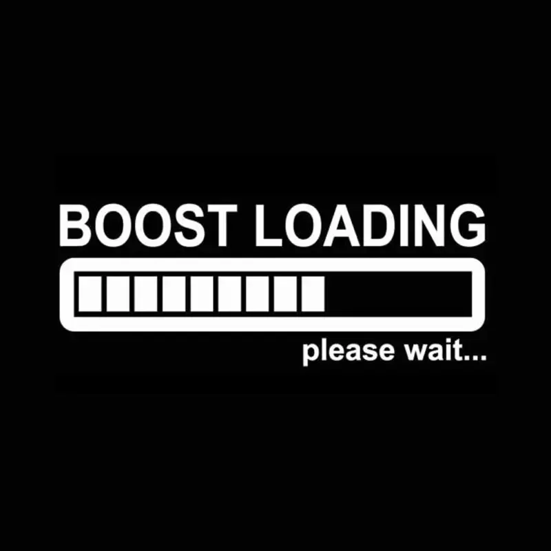 Waterproof Creative Boost Loading Please Wait for Turbo Vinyl Decal Car Sticker for Bumper Window Motorcycle Laptop Decor