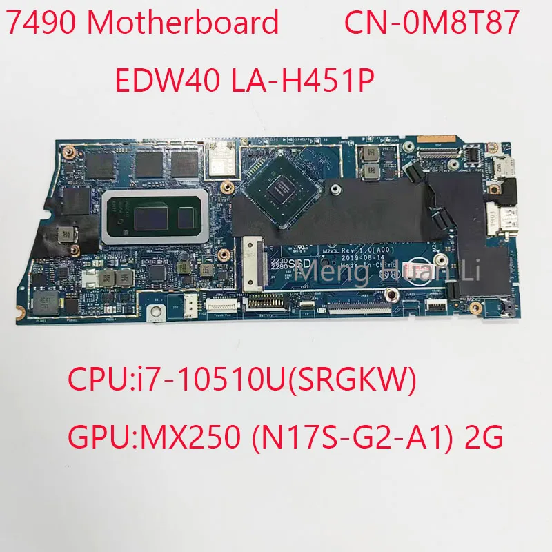 

EDW40 LA-H451P 7490 Motherboard 0M8T87 CN-0M8T87 For Dell inspiron 14 7490 Laptop CPU:i7-10510U GPU:MX250 2G RAM:16G 100%Test