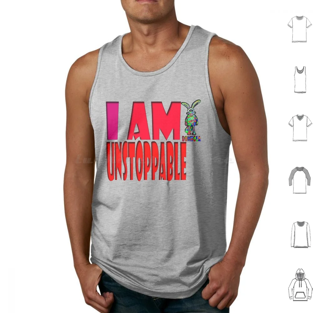 I Am Unstoppable Tank Tops Vest Sleeveless Unstoppable I Am Unstoppable Dinosaur T Rex Trex Now I Am Unstoppable Funny