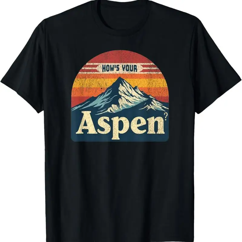 تي شيرت How's Your Aspen المضحك Colorado Play On Words Joke