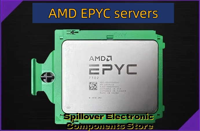 AMD EPYC 7281 7301 7351 7401P 7451 7551 7601 7302 7352 7402 7452 7502 7532 7542 7552 7642 7702 7742 7F32 7F52 7F72 7D12 7D12 7V