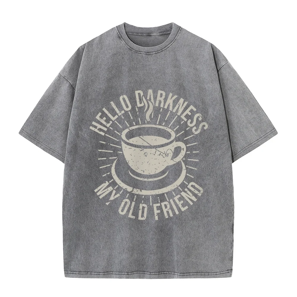 Hello Darkness My Old Friend Coffee Lover T-Shirt Japanese Vintage Clothing Custom Shirt 신상티셔츠 Short Sleeve Plus Autumn Print