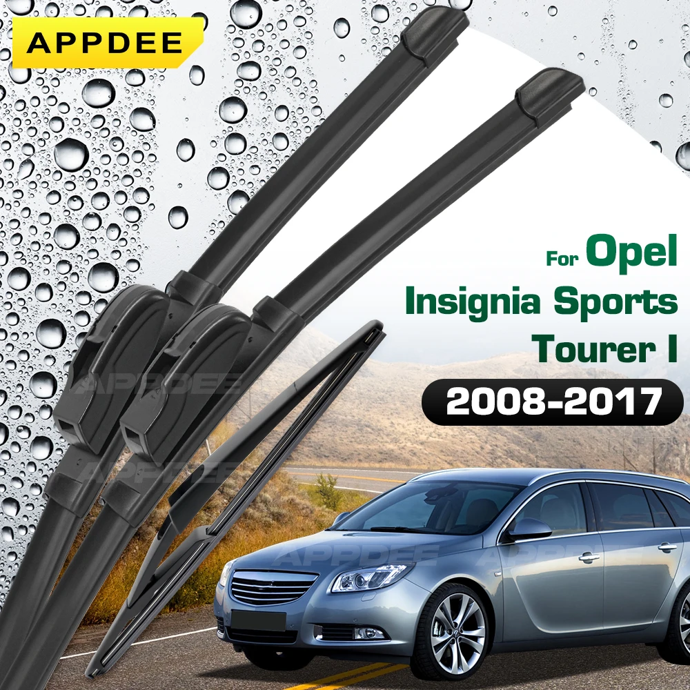 

Для Opel Insignia Sports Tourer I 2008-2017 силиконовый и резиновый дворник передние и задние щетки стеклоочистителя лобовое стекло щетка для окон
