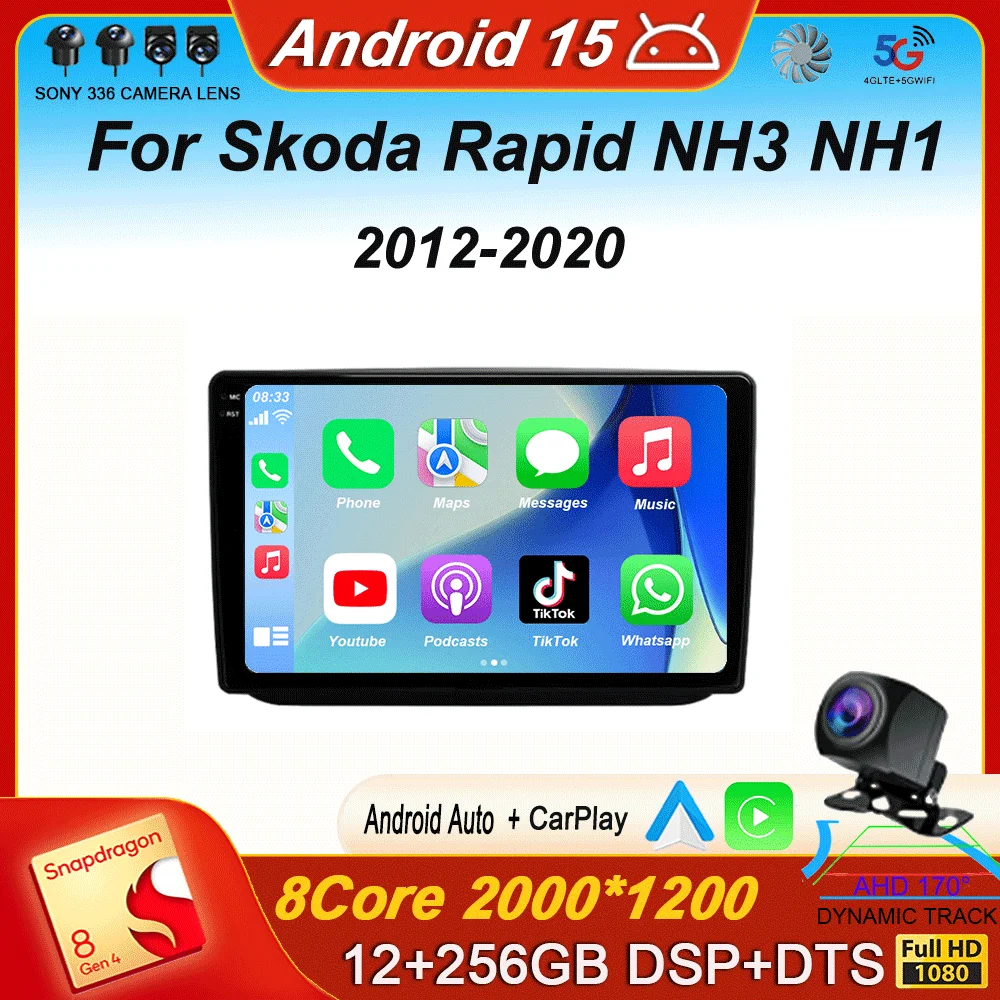

For Skoda Rapid NH3 NH1 2012 - 2020 Carplay Auto 4G+WIFI GPS Android 15 Car Radio Navigation Multimedia Video Player Stereo BT