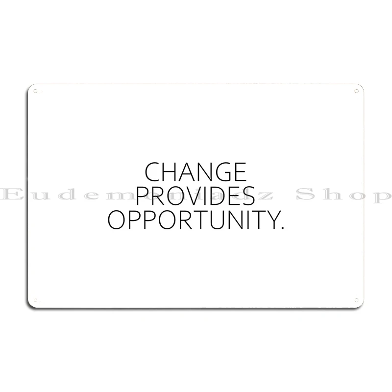 Change Provides Opp Metal Plaque Poster Club Plaques Wall Mural Design Customize Tin Sign Poster