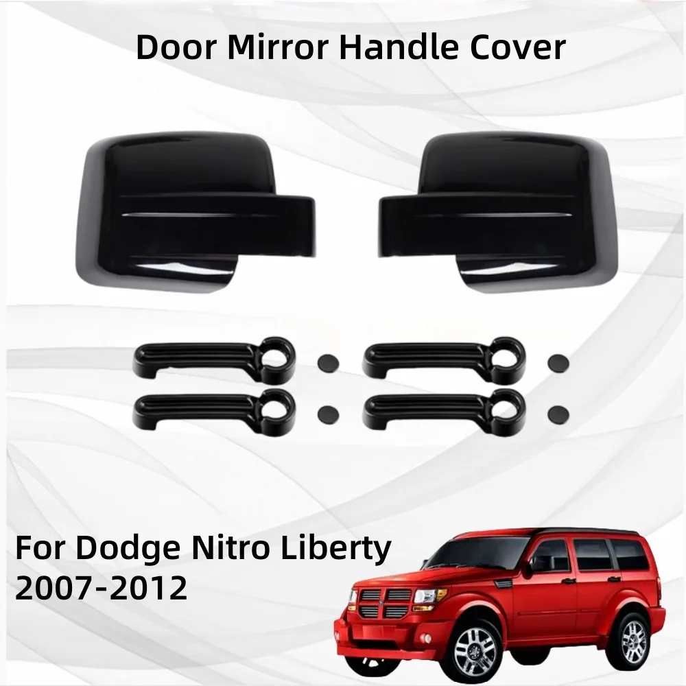 

For Dodge Nitro Liberty 2007 2008 2009 2010 2011 2012 Door Mirror Handle Cover Exterior Components Decorate Trim Paste Style