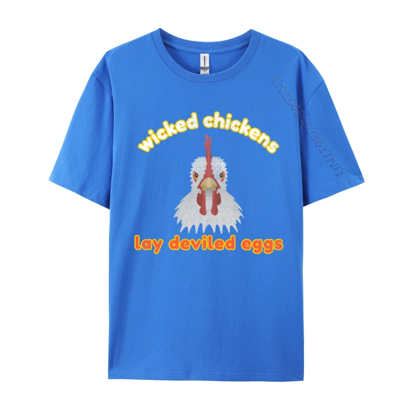 Newest T-shirts Wicked Chickens Lay Deviled Eggs T Shirts Funny Tops Tee Plus Size Shirts Hot Sale Printed On Tshirt for Men