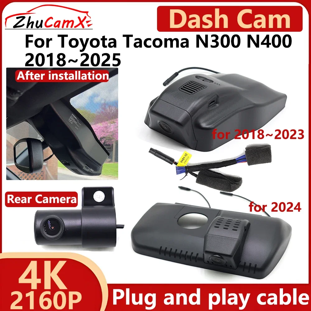 ZhuCamX For Toyota Tacoma N300 N400 2018~2025 4K 2160P Full HD 1080P Car DVR Dash Cam Camera Night Vision Recorder Plug and play