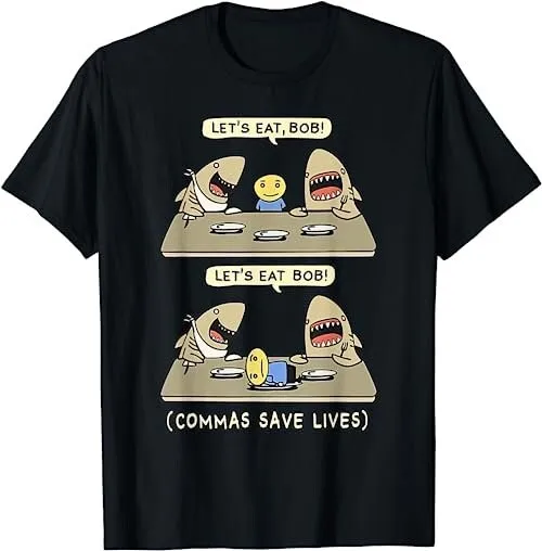 Commas Punctuation Shark Lets Eat Funny English Grammar T Shirt Sweat 48274