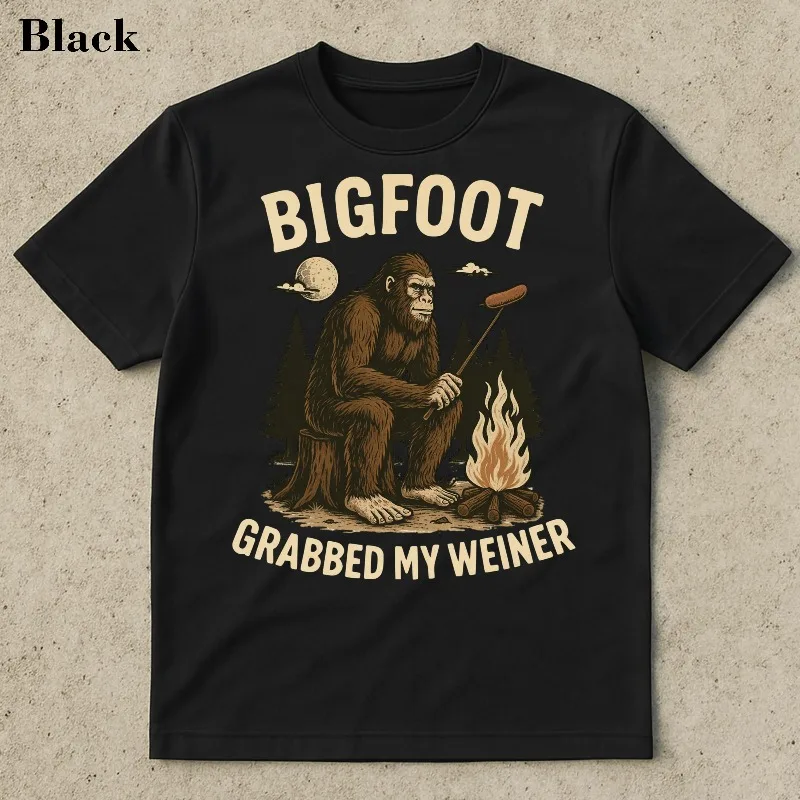 Bigfoot Grabbed My Weiner Shirt, Campfire Shirt, Sasquatch T-Shirt, Bigfoot Shirts, National Forests, Camping Shirt
