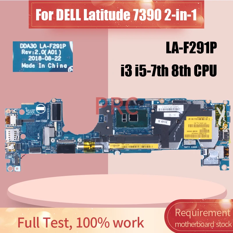 

For DELL Latitude 7390 2in1 Laptop Motherboard LA-F291P Core i3 i5 With RAM 4G 8G 0XMNM2 041M0M 071V71 Notebook Mainboard Tested