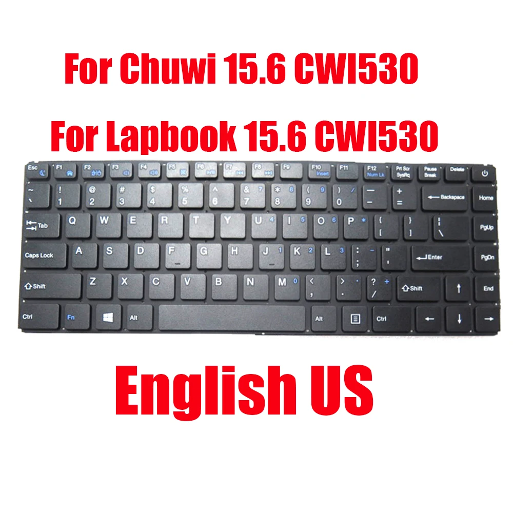 

Сменная Клавиатура для ноутбука Chuwi 15,6 CWI530 для Lapbook 15,6 CWI530, английская, английская, черная, без рамки, Новинка