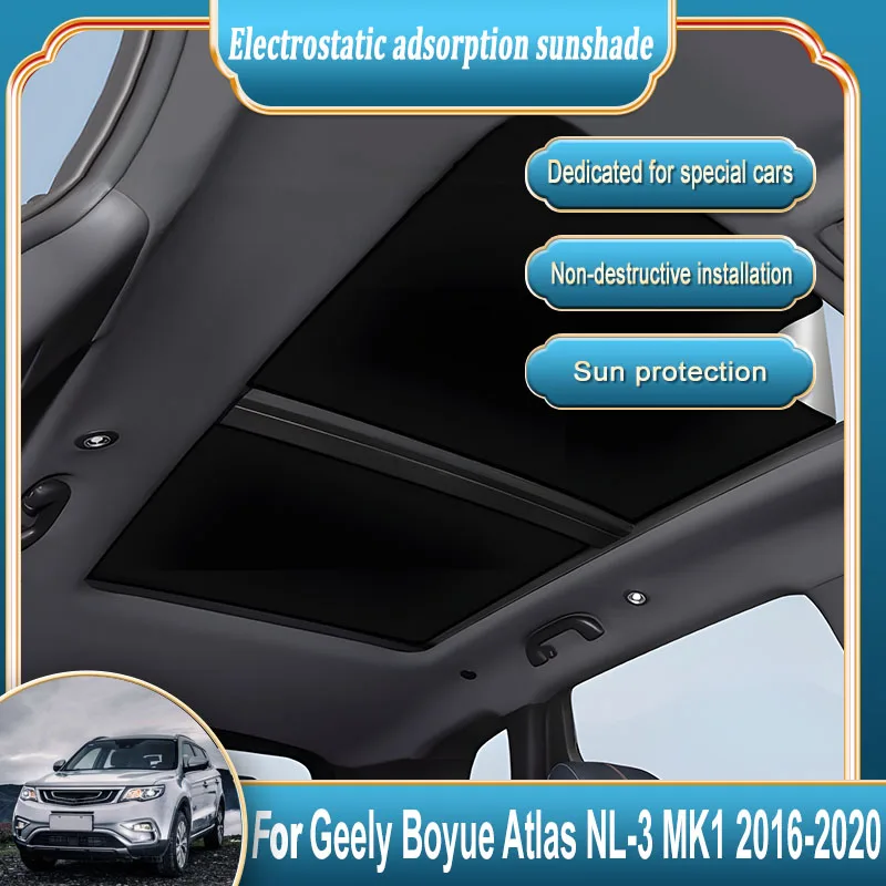 

Аксессуары для Geely Boyue Atlas NL-3 2016 2017 2018 2019 2020, автомобильный изоляционный люк, солнцезащитный козырек, электростатическая замша, силиконовый солнцезащитный козырек