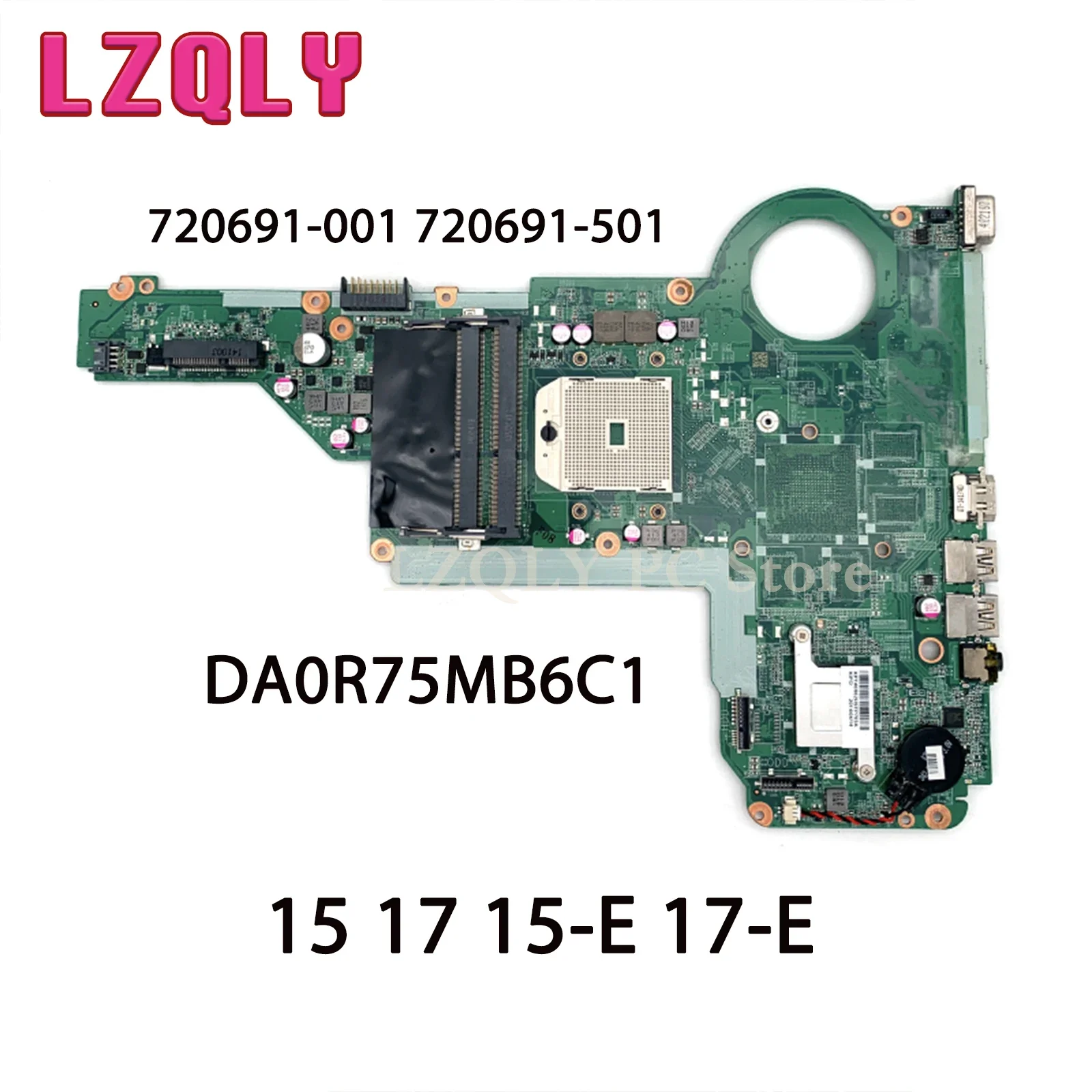 

LZQLY For HP Pavilion 15 17 15-E 17-E 15.6 Inch DDR3 720691-001 720691-501 DA0R75MB6C1 Laptop Motherboard