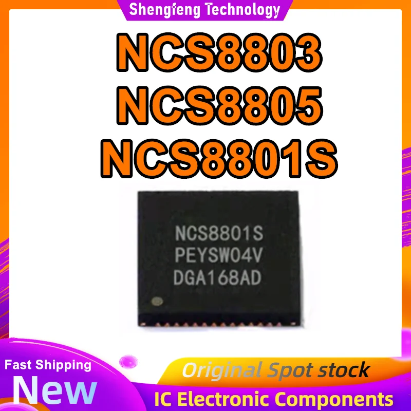 

NCS8803 NCS8805 NCS8801S QFN56 IC Chip 100% New Original in stock