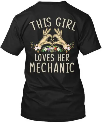 This Girl Loves Her Mechanic T-Shirt Made in the USA Size S to 5XL