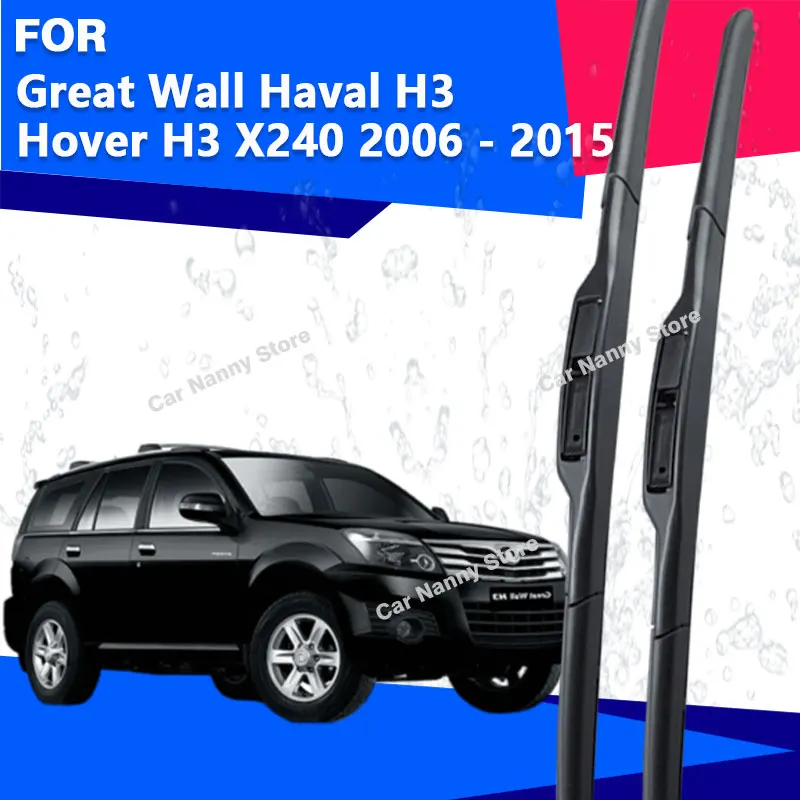 

Щетки лобового стекла для Great Wall Haval H3 Hover H3 X240 2006-2015 Автомобильные дворники Резиновая полоса Стеклоочистителя из мягкой резины