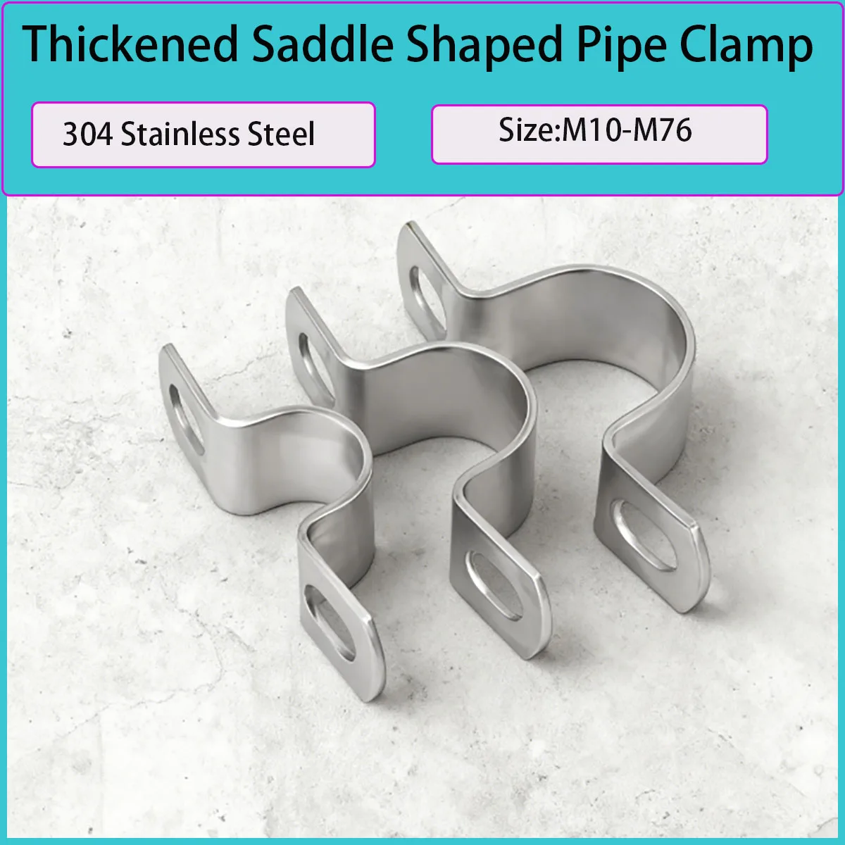 304 stainless steel thickened saddle clamp M10-M76, used for industrial/pipeline fixation
