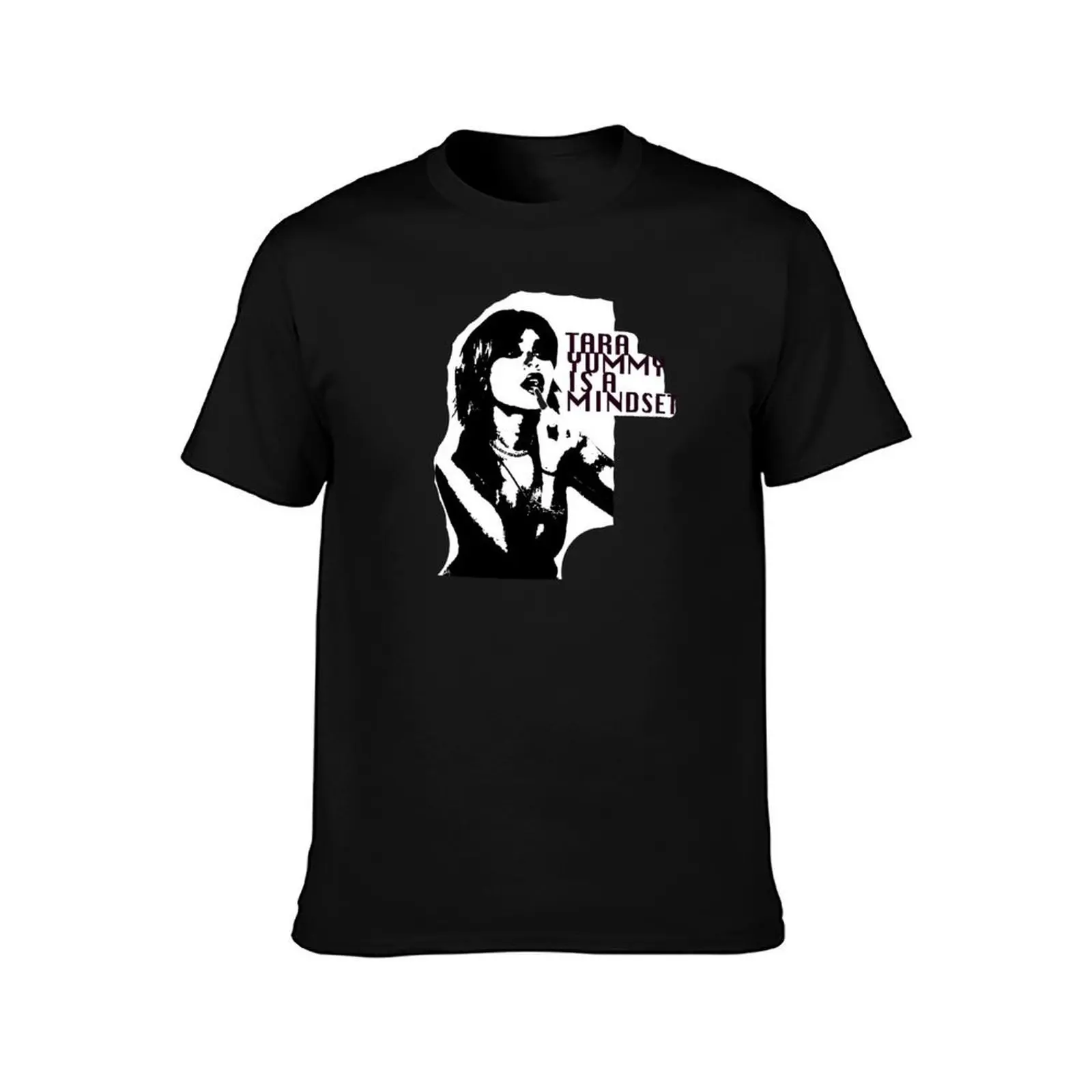 TARA YUMMY IS A MINDSET T-Shirt Soft Touch Basic Cotton T-Shirt