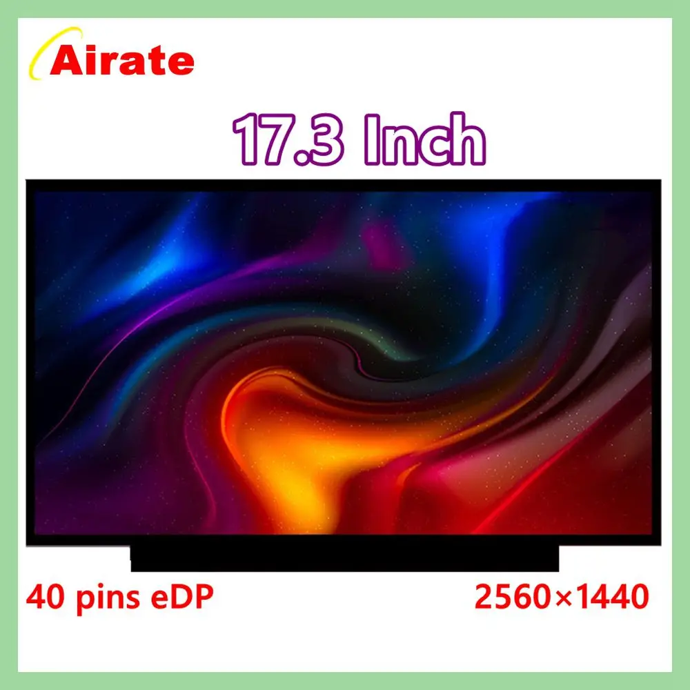 

17.3 Inch 165Hz Laptop LCD Screen NE173QHM NY1 NE173QHM-NY1 NE173QHM-NY3 Replacement Display Matrix Panel 2560x1440 eDP 40 Pins