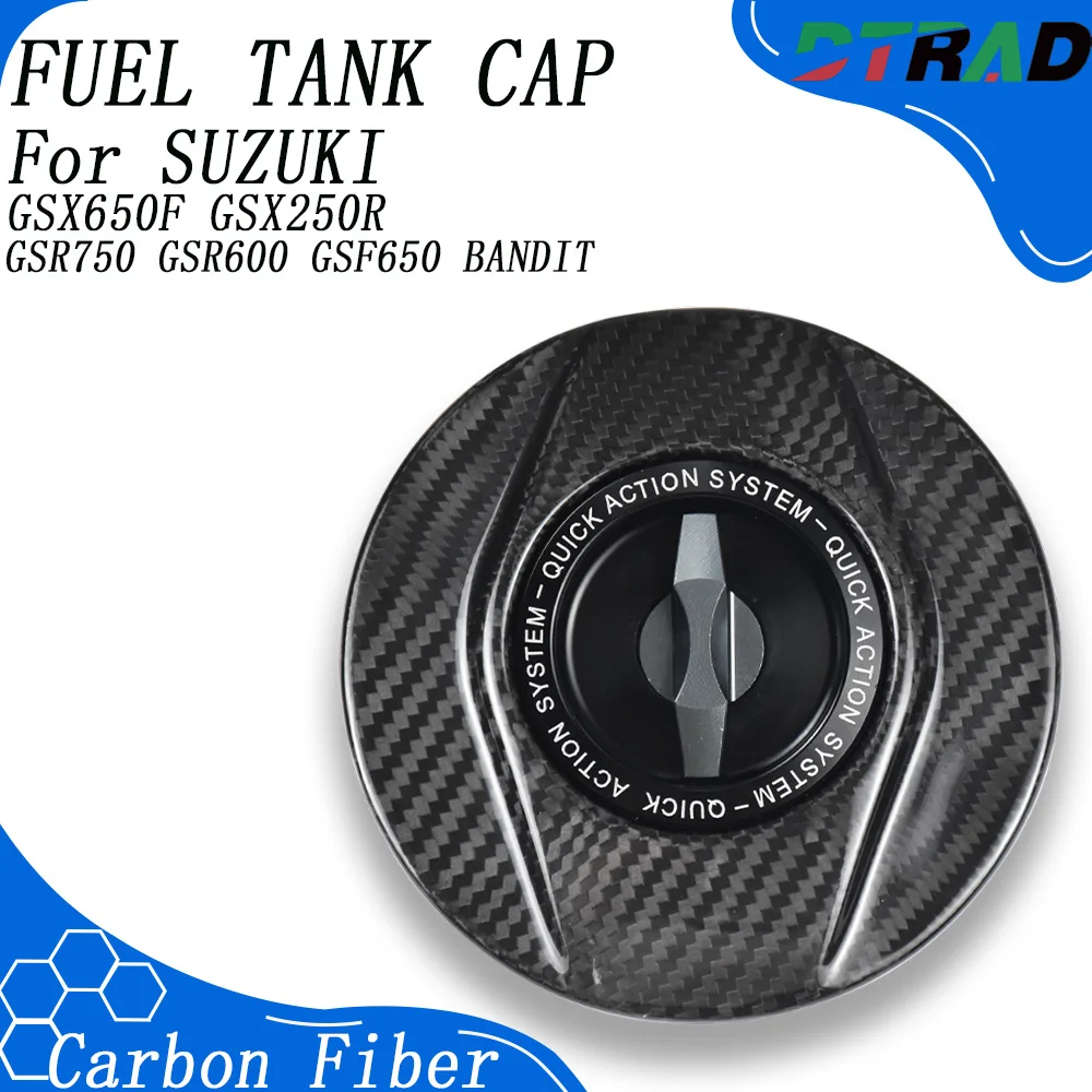 

For SUZUKI GSX650F GSX250R GSR750 GSR600 GSF650 BANDIT DTRAD Carbon Fiber Quick Release Fuel Tank Cap Motorcycle Accessories