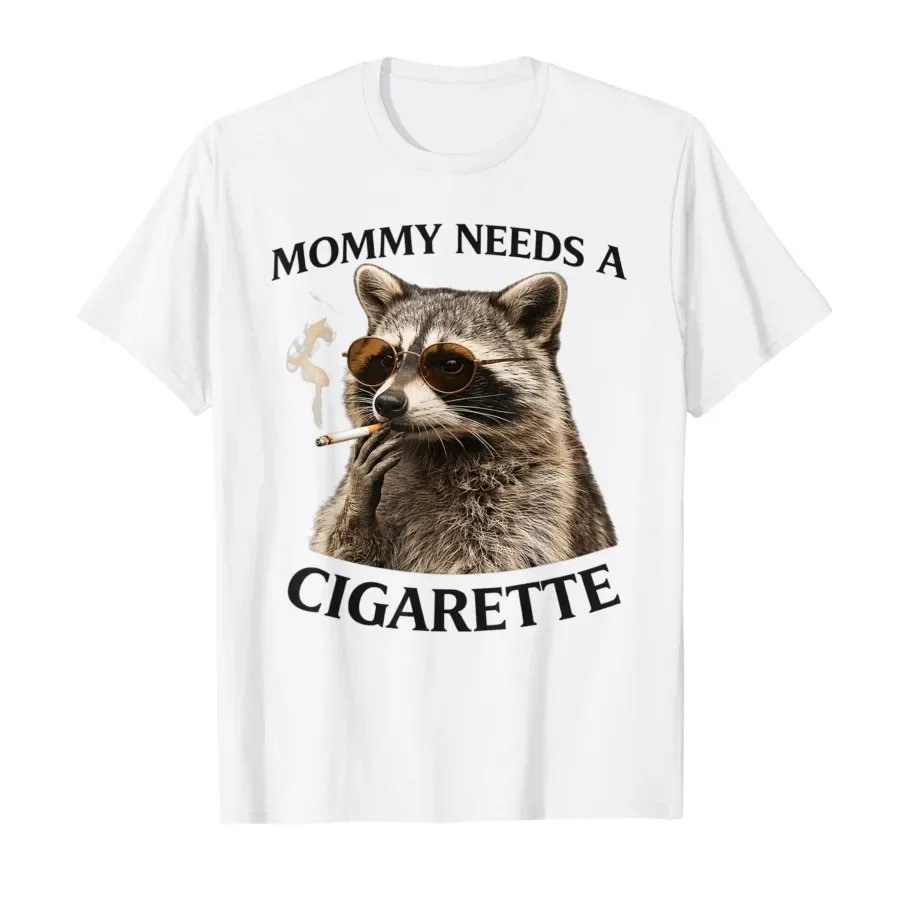 Mommy Needs A Cigarette Funny Smoking Raccoon T-shirt For Men Women 100% Cotton T Shirts Short Sleeve Tops 0410-2
