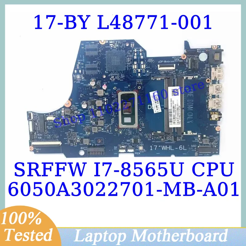 L48771-001 L48771-501 L48771-601 For HP 17-BY With SRFFW I7-8565U CPU 6050A3022701-MB-A01(A1) Laptop Motherboard 100%Tested Good