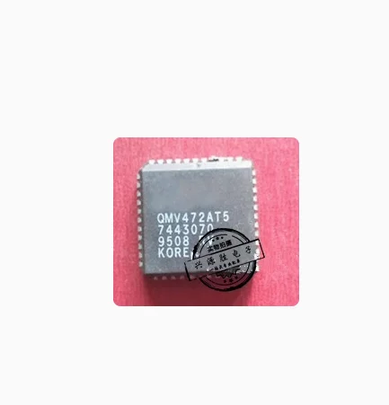 IC NEW 100%    QMV472AT5  PLCC44    Brand new genuine product