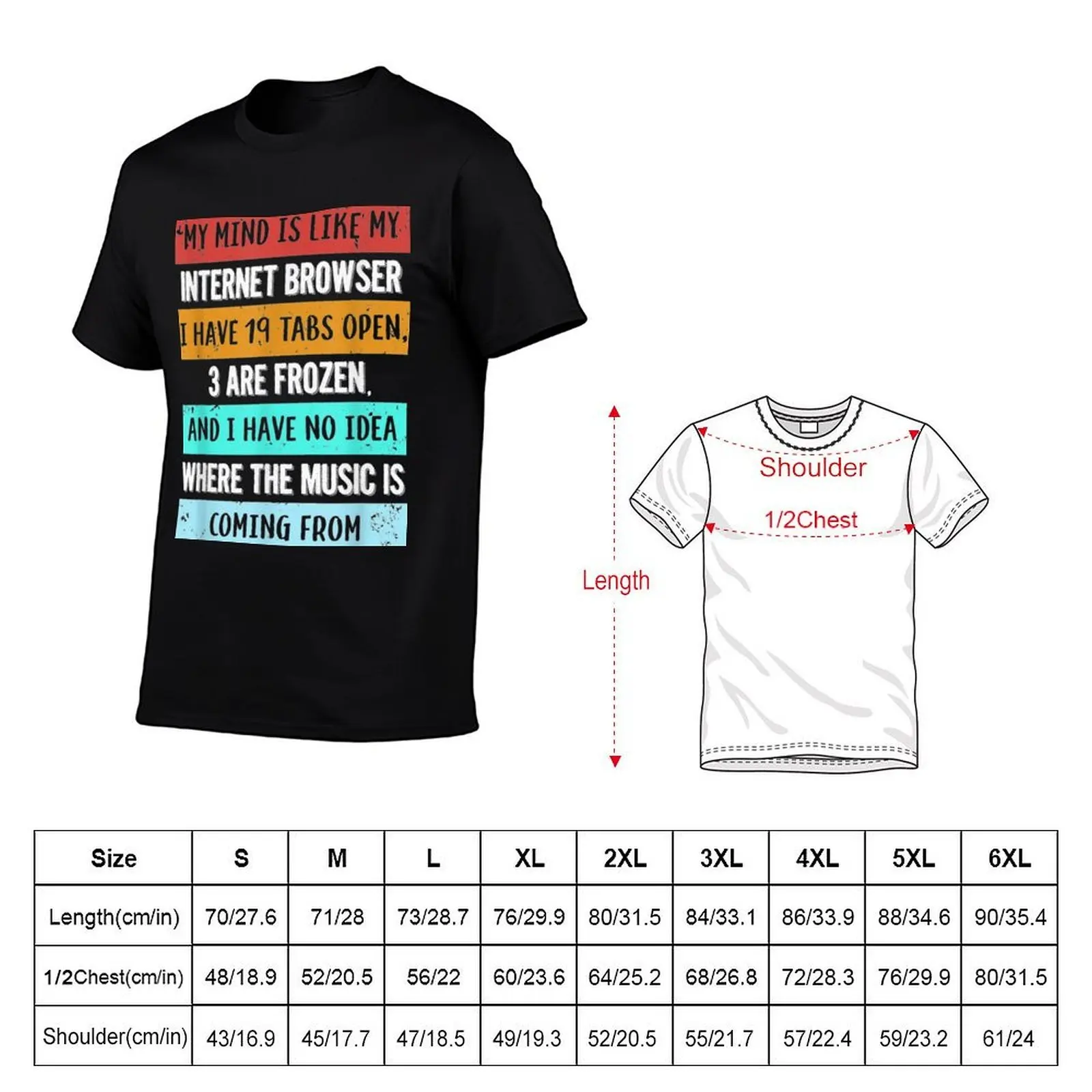 my mind is like my internet browser T-Shirt designer shirts luxury designer T-shirt men